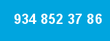 934 852 37 86 934 852 37 86